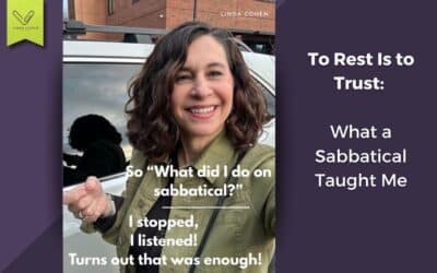 To Rest Is to Trust: What a Sabbatical Taught Me